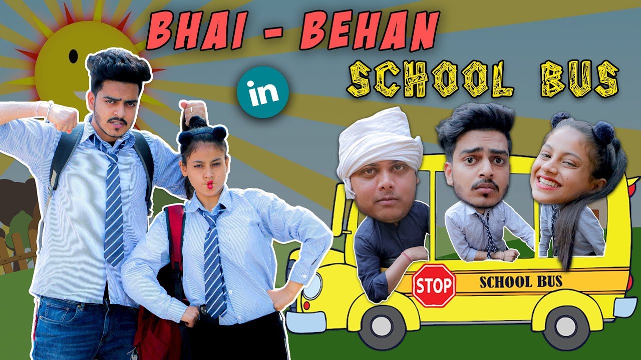 BHAI - BEHAN IN SCHOOL BUS || Rachit Rojha