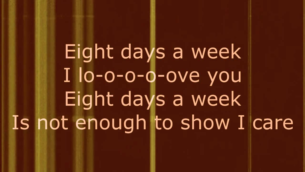 Eight Days a Week - The Beatles (Lyrics)