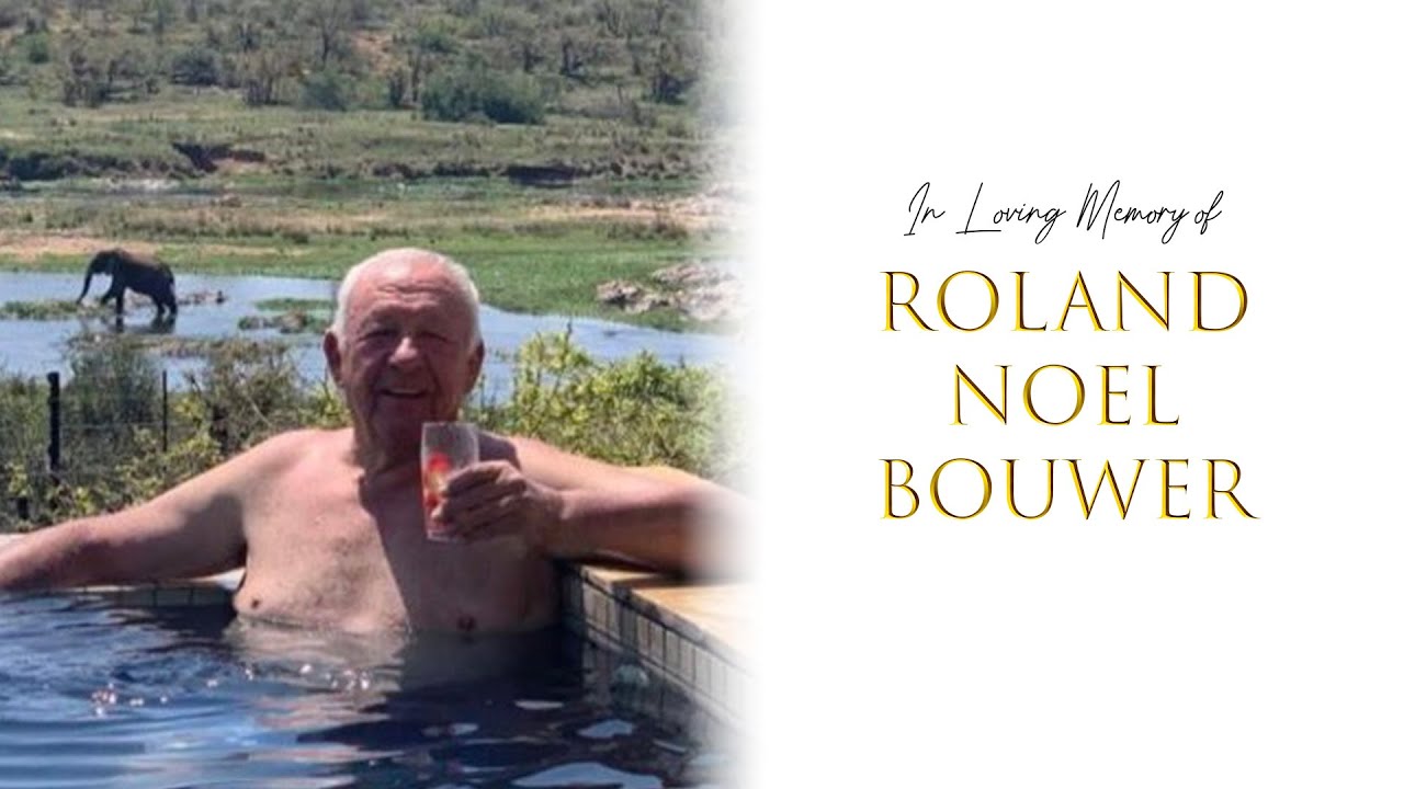 In Loving Memory of Roland Noel Bouwer