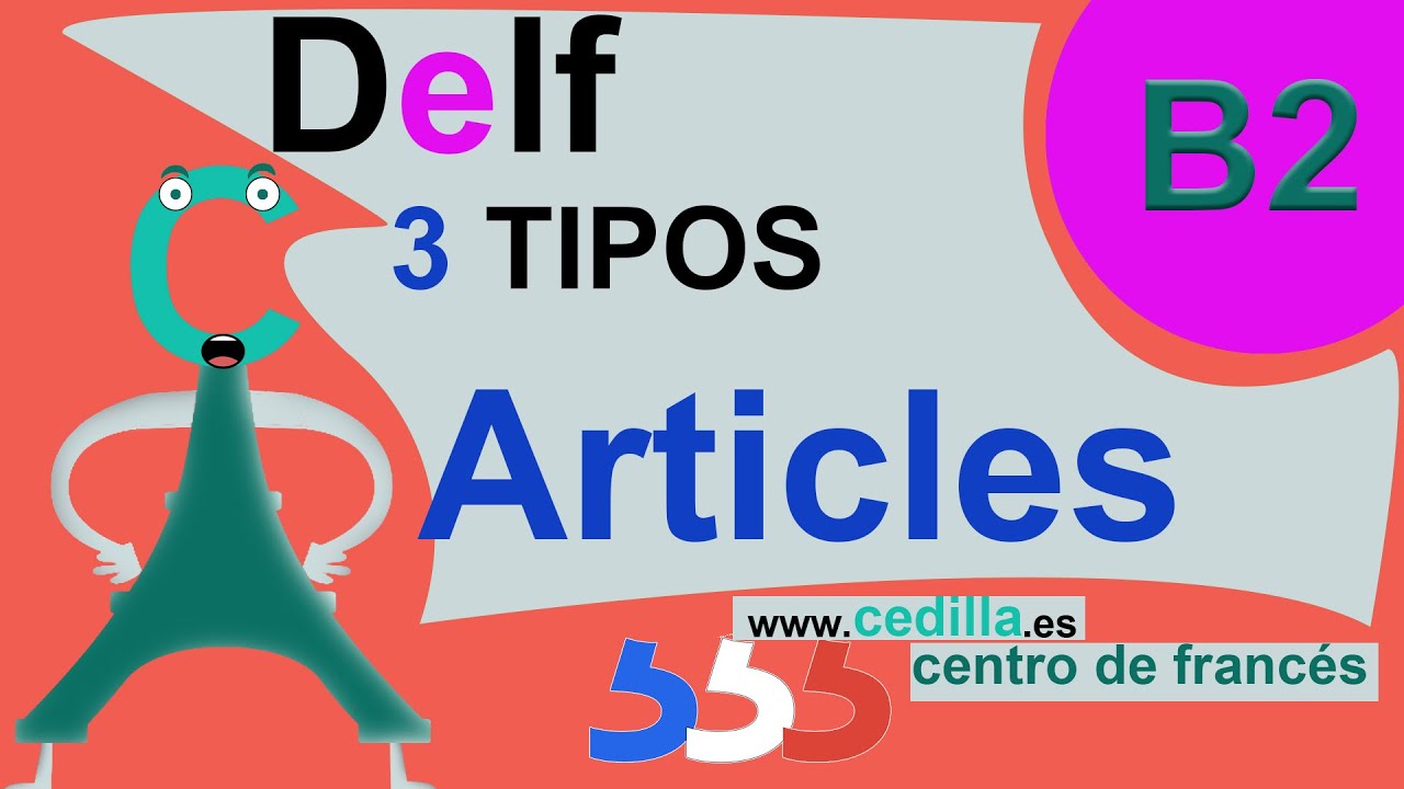 3 tipos de escribir articulo delf b2 frances en la produccion escrita: francés España
