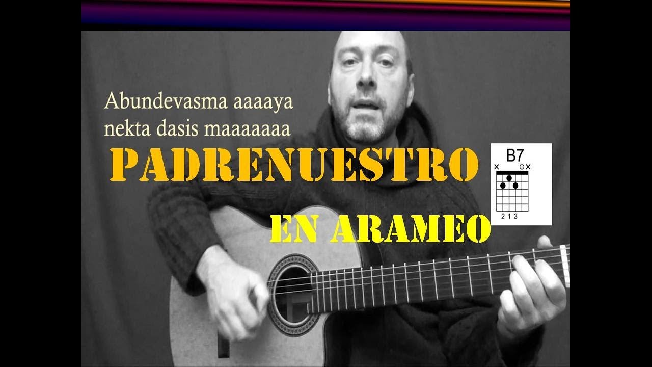 🙏 PADRENUESTRO en ARAMEO (Letra y Acordes) Our Father in Aramaic