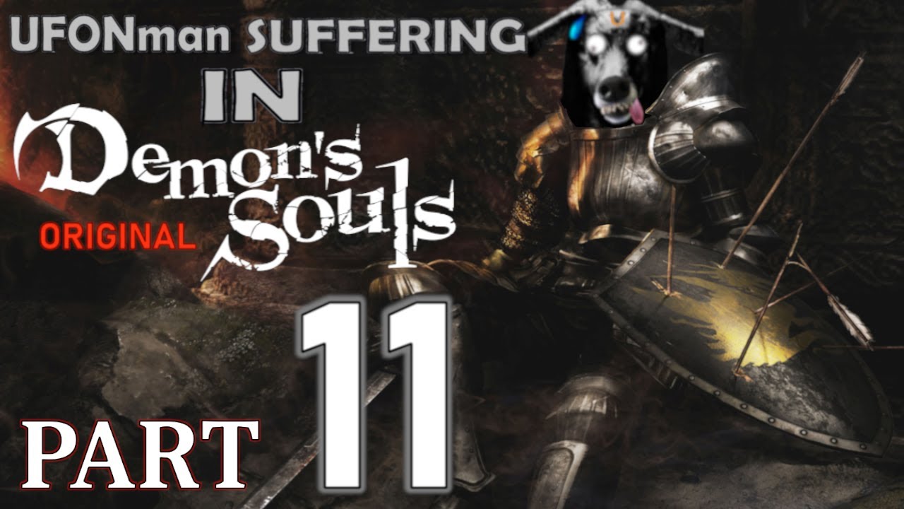 Suffering in Demon's Souls! -Part11: MONKEYING around with Flamelurker! Then making A VERY GREAT AXE