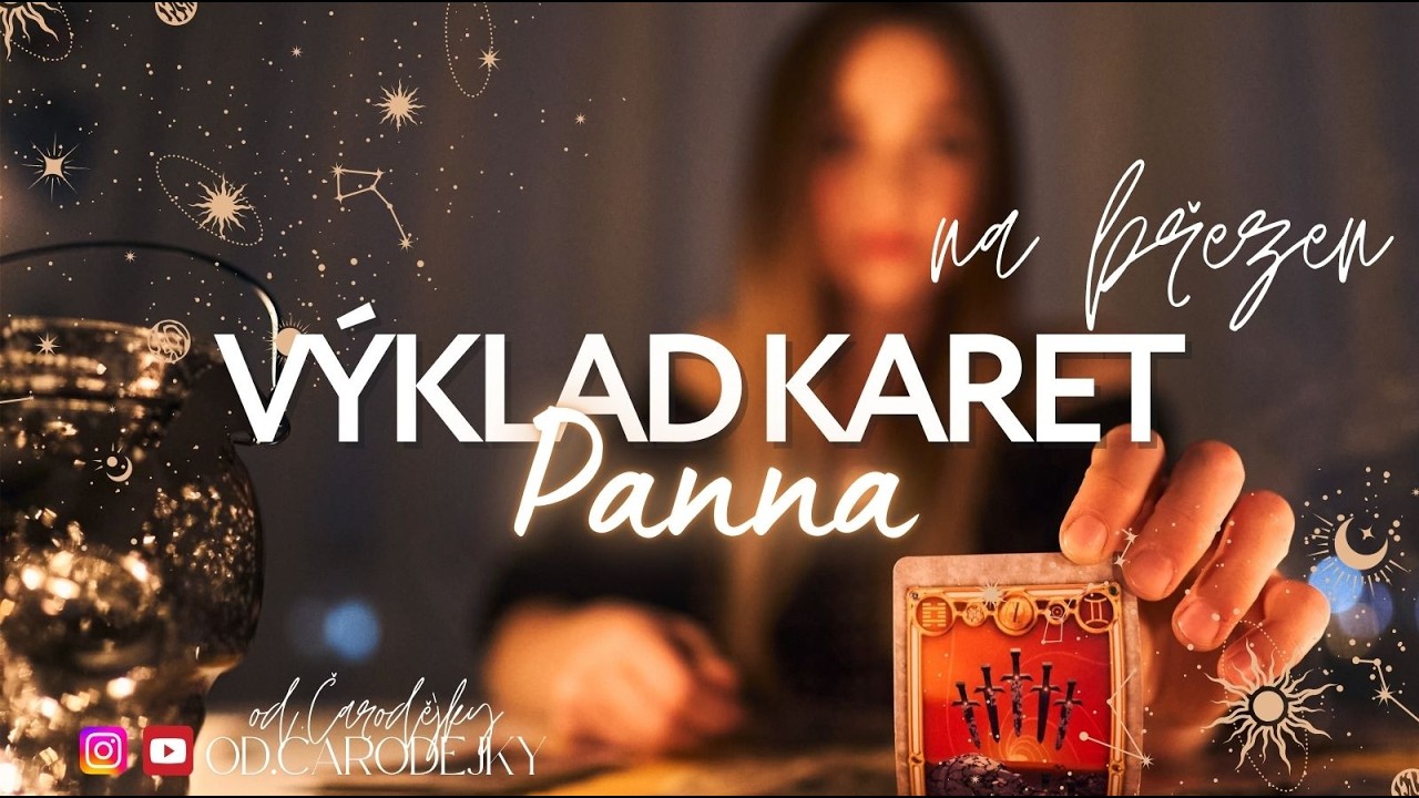 Panna ♍ březen / osudová setkání / #vykladkariet #tarot