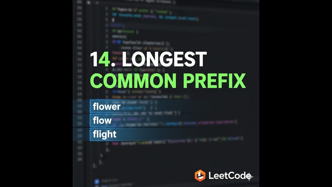 LeetCode 14 Solution | أسرع طريقة لحل Longest Common Prefix