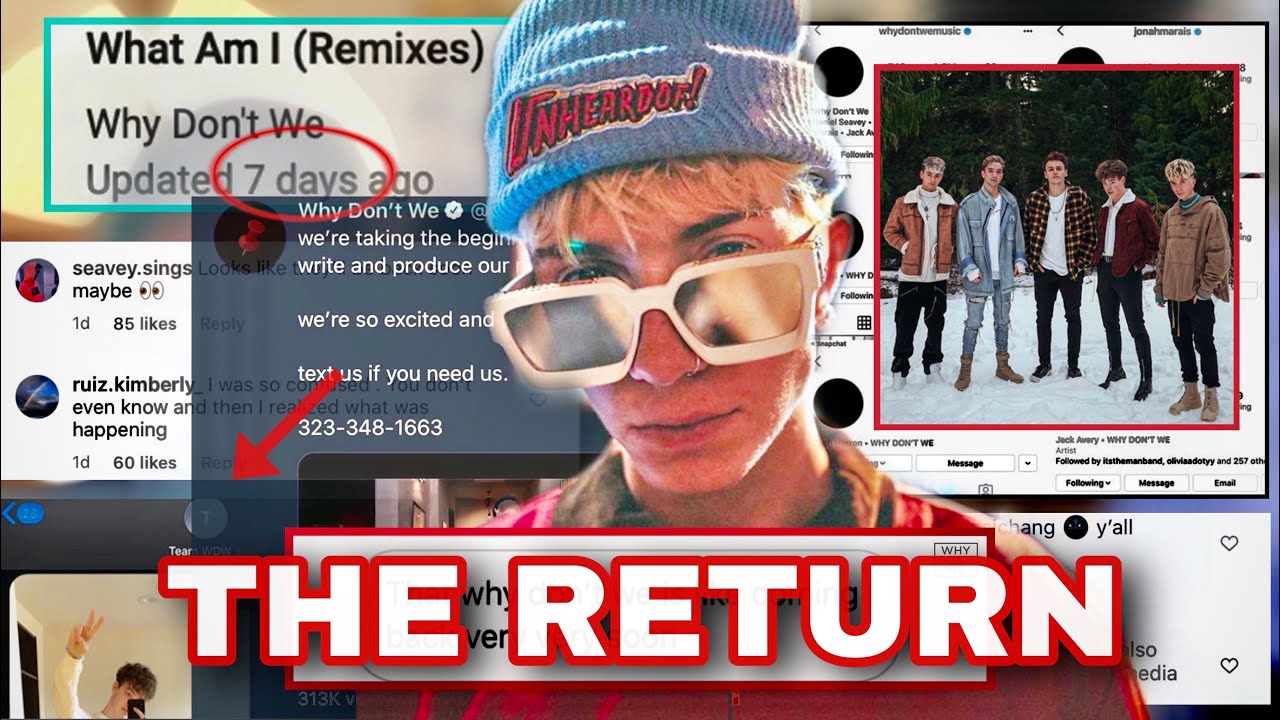 THE RETURN OF WHY DON’T WE...?!!!