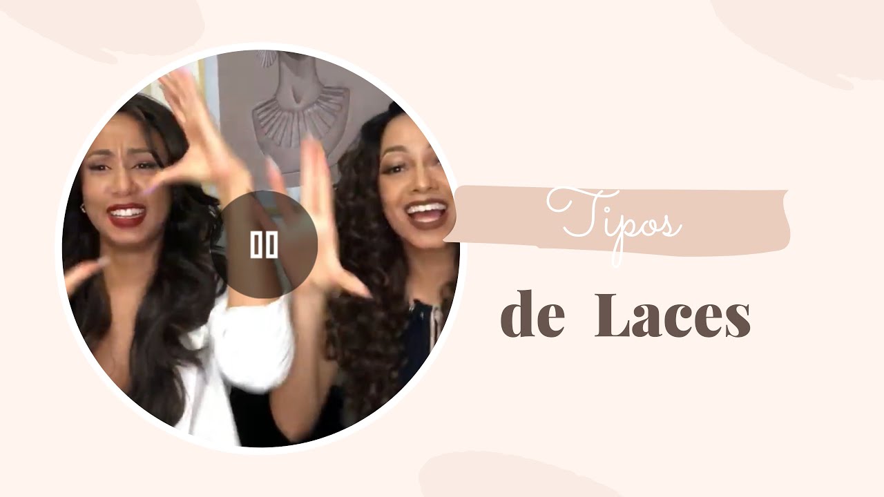 Tipos de Laces ✨
