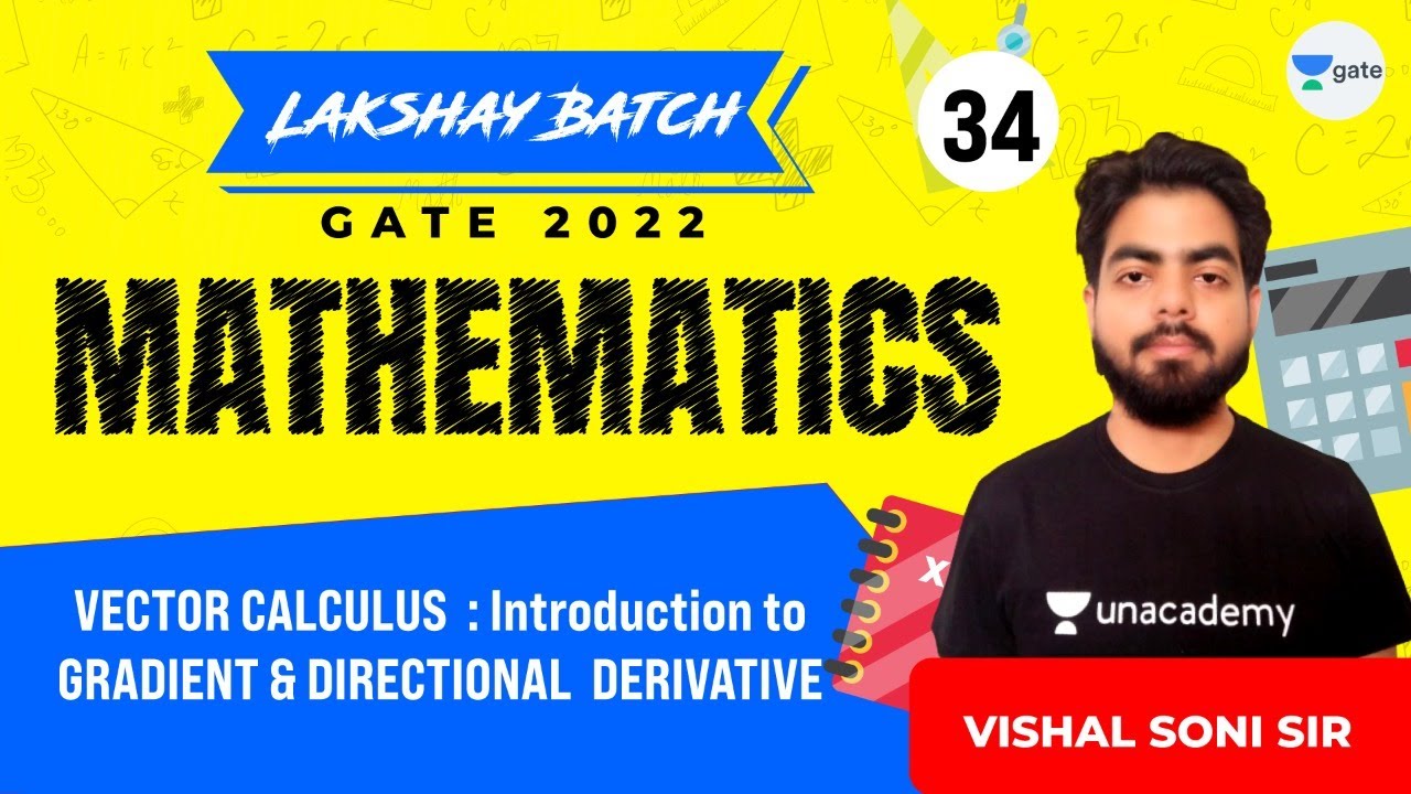 Introduction to GRADIENT & DIRECTIONAL DERIVATIVE | L:34 | #Mathematics | Lakshay Batch | Vishal Sir