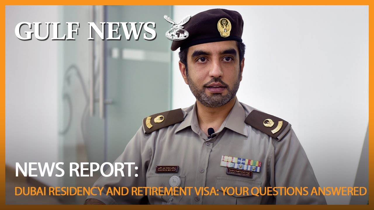 COVID-19: Everything you need to know about Dubai residency and retirement visa
