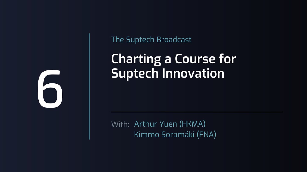 Suptech Broadcast #6 Charting a Course for Suptech Innovation