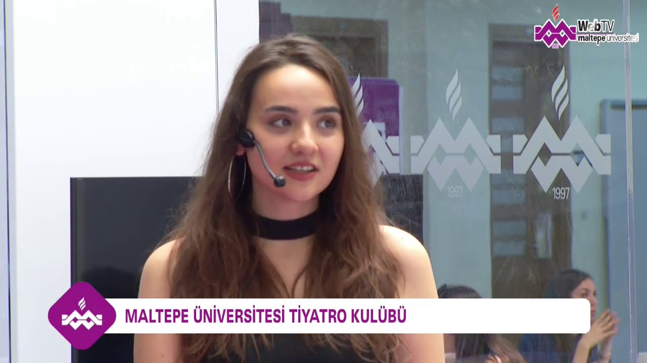 Maltepe Üniversitesi Web TV Canlı Yayın Konuğumuz Tiyatro Kulübü Öğrencileri