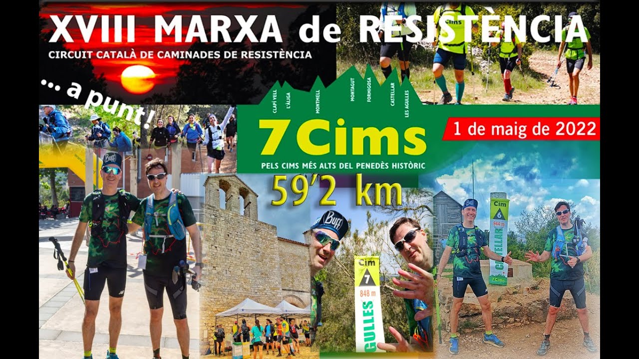 7 CIMS 2022 (59'2km 2300m D+) Marxa de Resistència