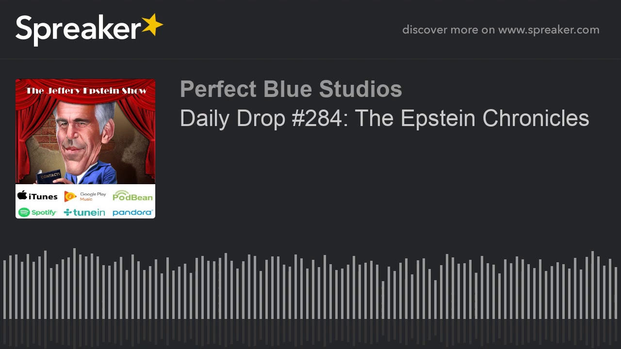 Daily Drop #284: The Epstein Chronicles