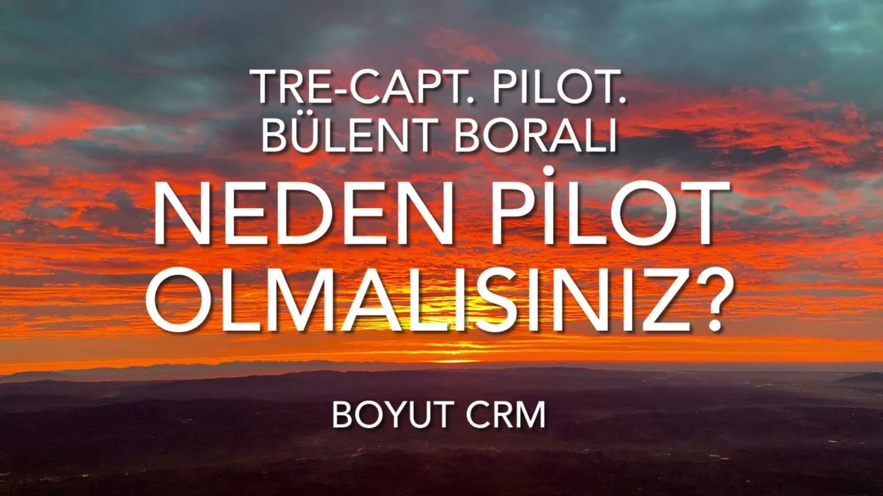 NEDEN PİLOT OLMALISINIZ?                         NEDEN PİLOT OLMAMALISINIZ?