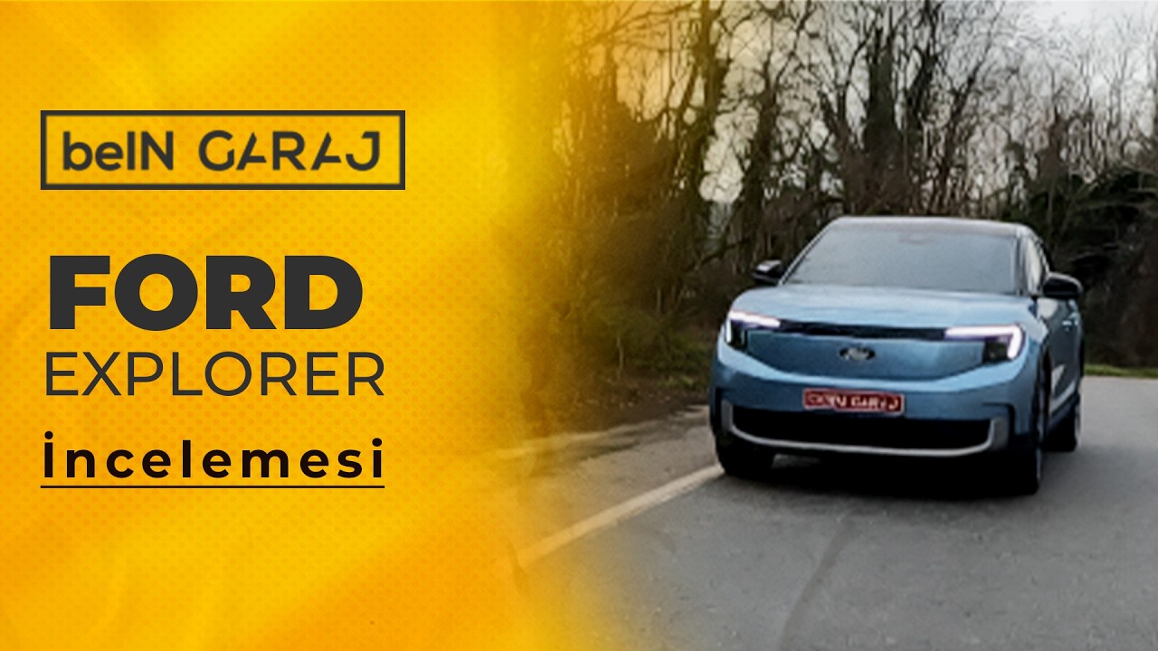 Ford Explorer İncelemesi | Gökhan Telkenar ve Ceyhan Eryalaz | beIN GARAJ