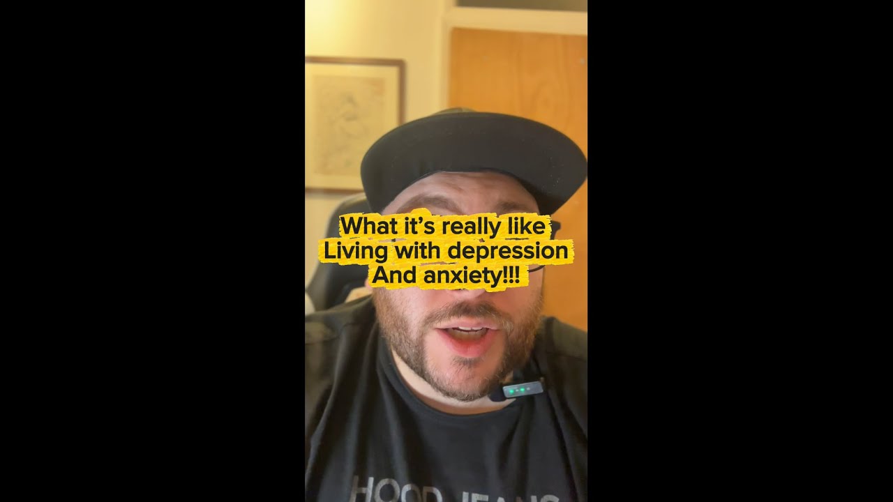 WHAT ITS REALLY LIKE LIVING WITH DEPRESSION AND ANXIETY!!!