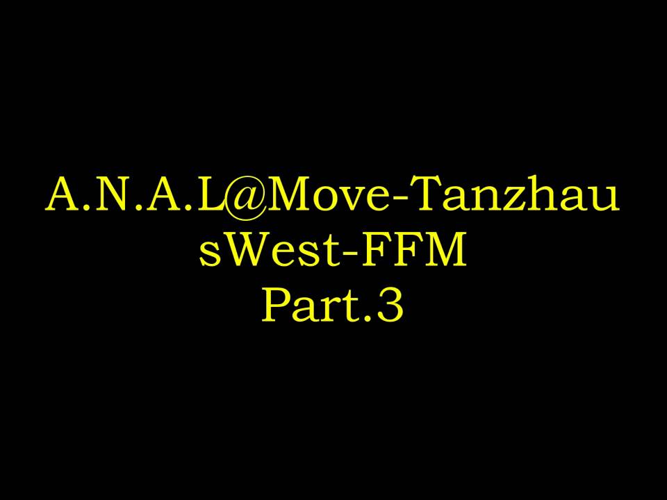 A.N.A.L@Move-TanzhausWest-FFM Part. 3[HQ][HD]