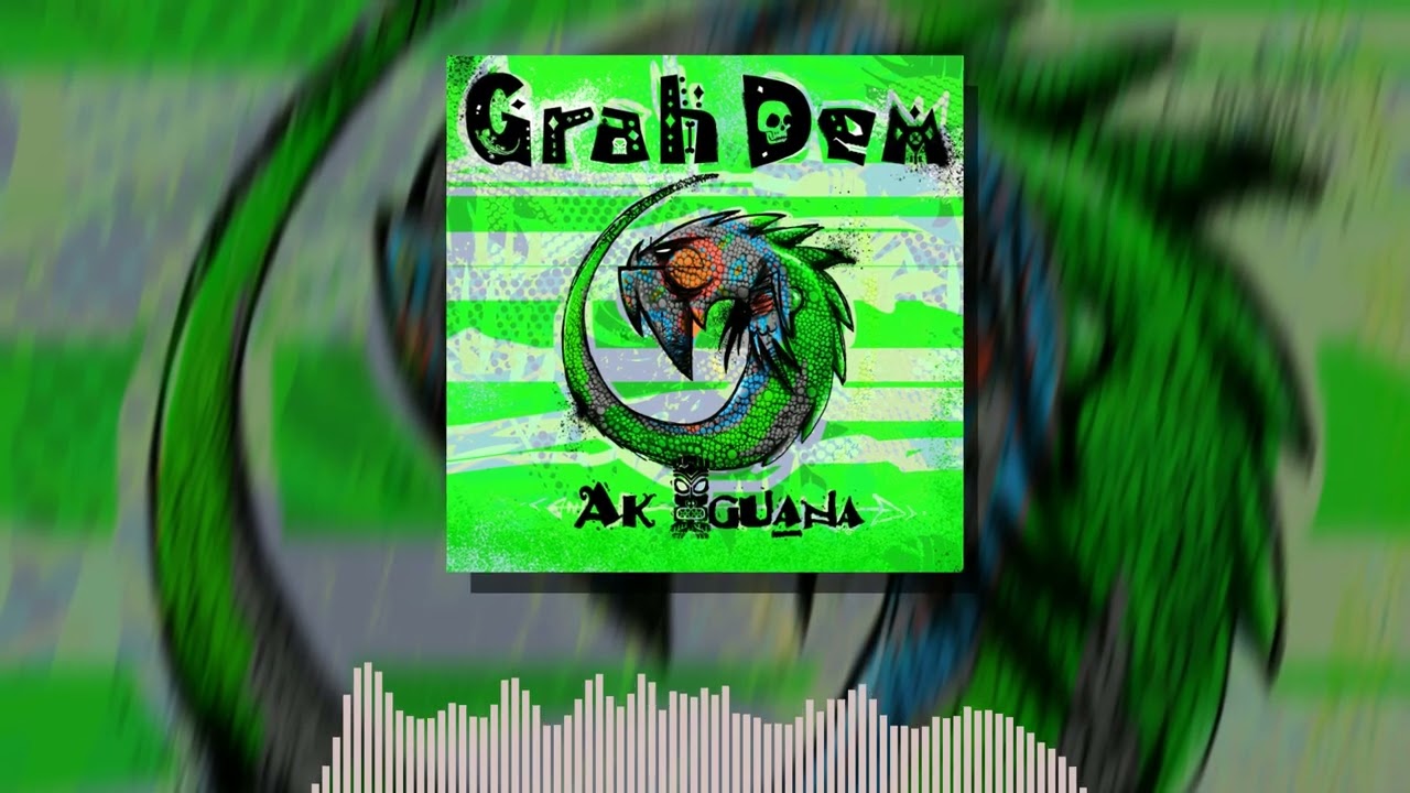 Grah Dem - 'ak Iguana (prod. West) [Dah i Grem]