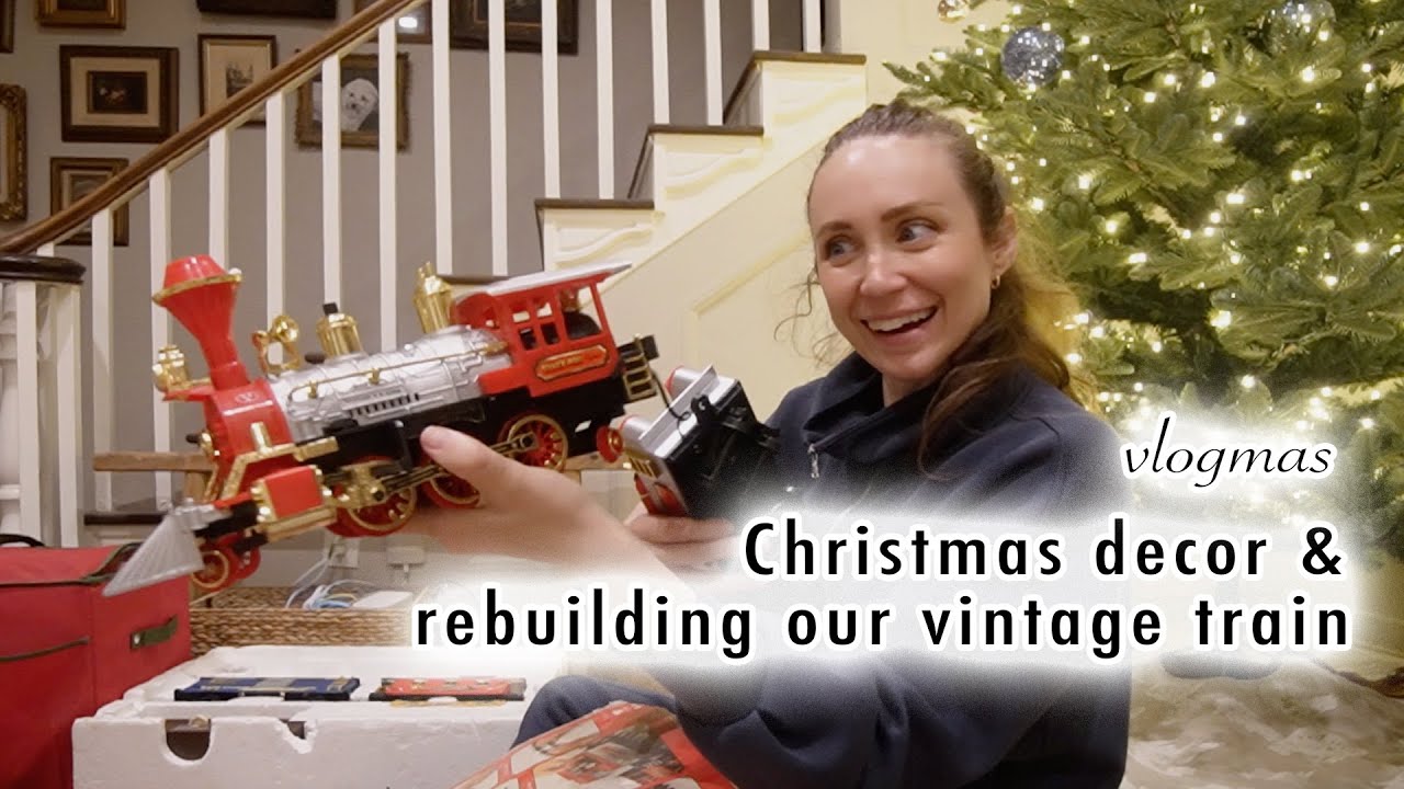christmas decor & rebuilding our vintage train | VLOGMAS DAY 4 | MaCenna Lee