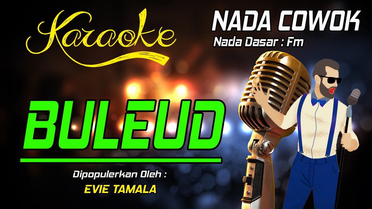 Karaoke BULEUD - Evie Tamala ( Nada Cowok )
