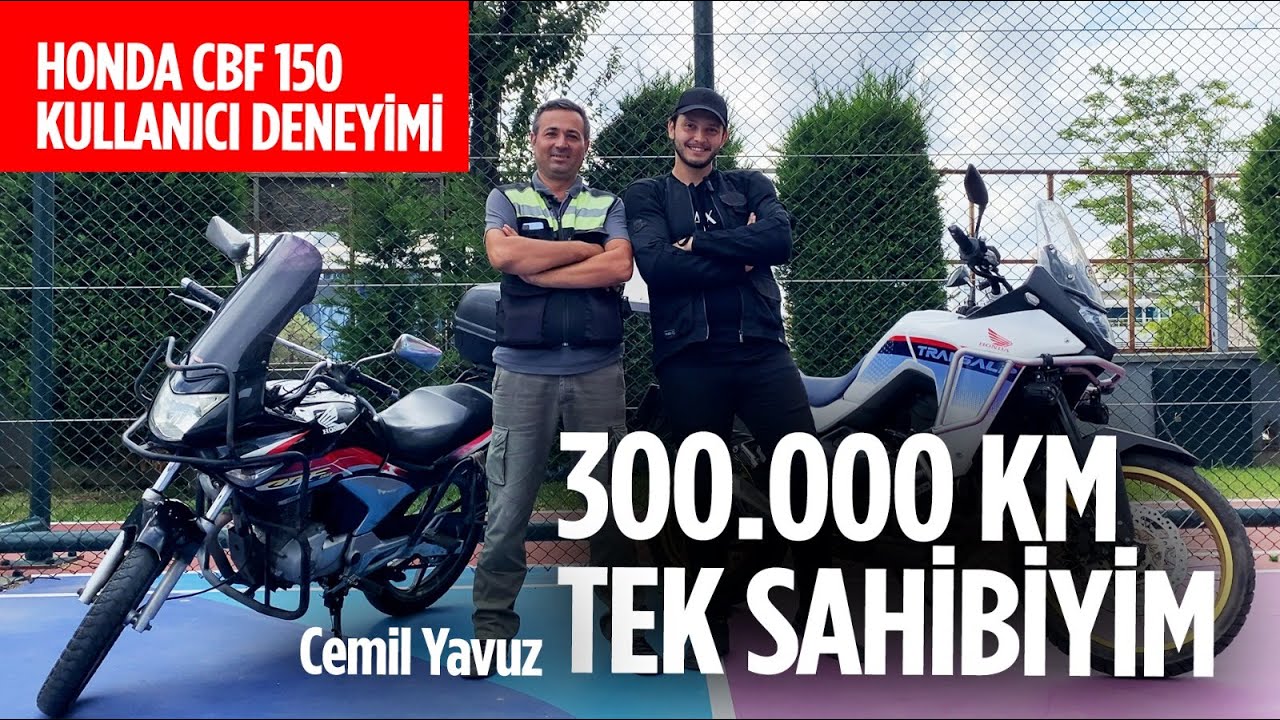 Honda CBF 150 Kullanıcı Deneyimi | Cemil Yavuz: 300.000 km Tek sahibiyim