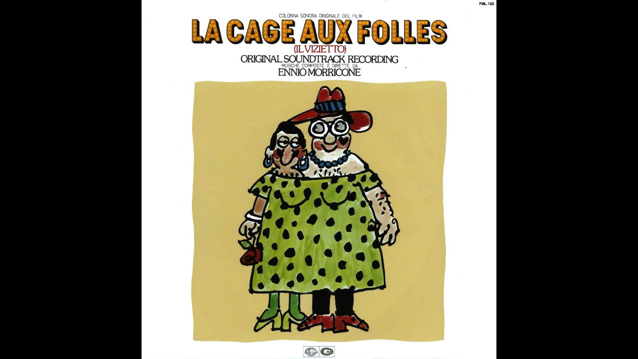 天才エンニオ・モリコーネの世界／「Mr.レディ・Mr.マダム (LA CAGE AUX FOLLES) 」