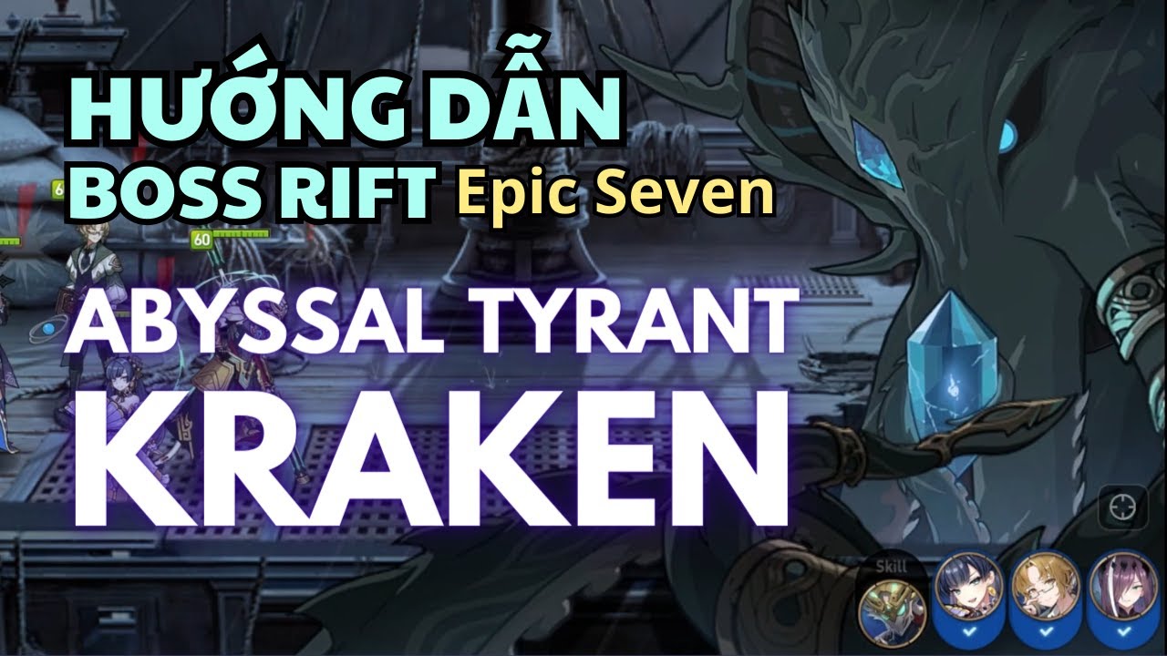 Cách Đi Rift - Có & Không Wukong - Abyssal Tyrant Kraken - Epic Seven