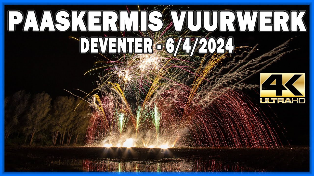 ⁴ᴷ Deventer Paaskermis Vuurwerk 2024 - Dutch Fireworks Professional - feuerwerk