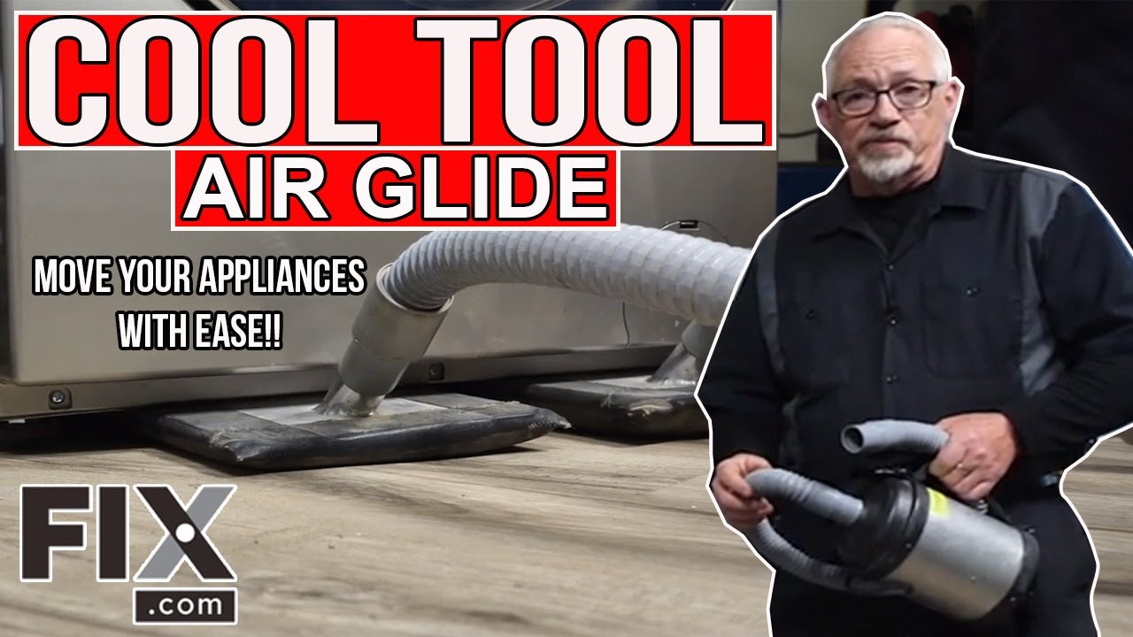 COOL TOOL: How to Use an Air Glide to Move Heavy Appliances | FIX.com
