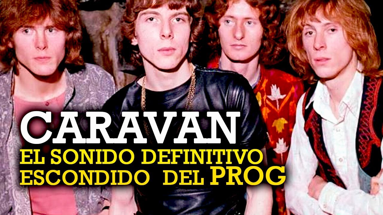 CARAVAN | Biografía de la banda de rock progresivo olvidada