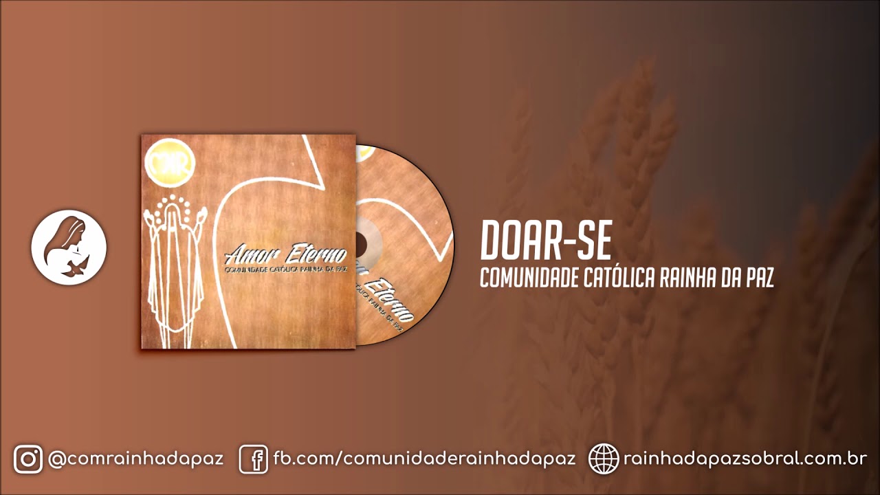 Comunidade Rainha da Paz - Doar-se (Oficial)
