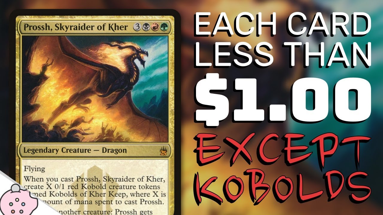 Each Card (EXCEPT KOBOLDS) Less Than $1.00 Commander Deck | Prossh | Complete Guide | EDH | MTG