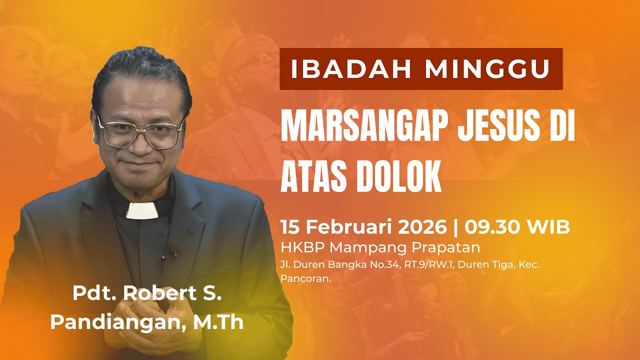 Ibadah Minggu Siang HKBP Mampang | Minggu 15-02-2026 | Bahasa Batak | Pukul 09.30 WIB