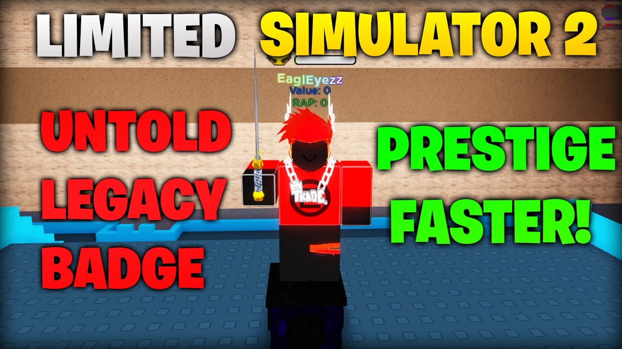 Limited Simulator 2 - Untold legacy badge and tips to prestige faster! Part 2 | ROBLOX