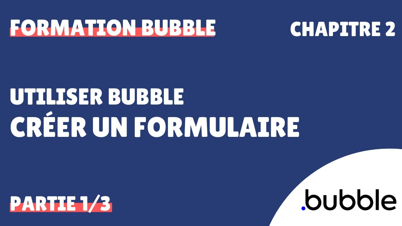 Utiliser Bubble - Créer un formulaire (input) | Tutoriel Bubble.io