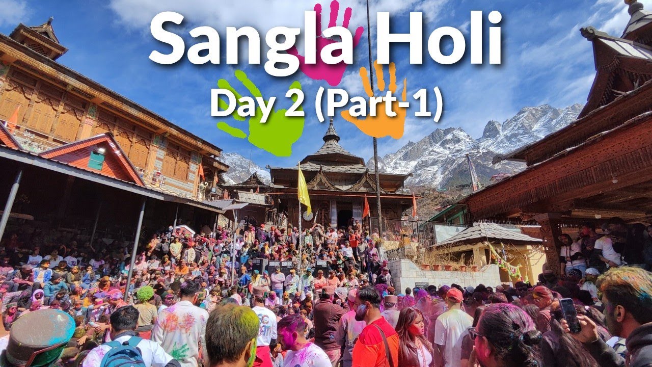 Sangla Holi Vlog | Traditional Holi festival in Sangla, Kinnaur, Himachal Pradesh