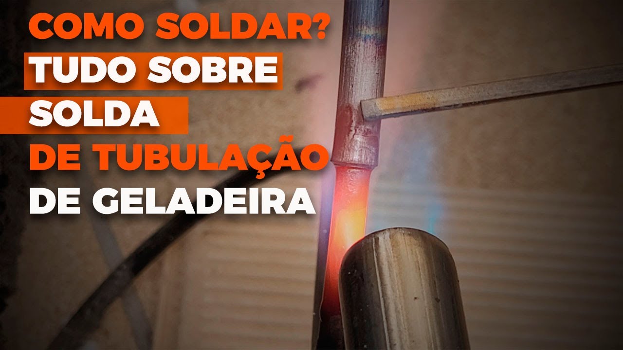 Como soldar a tubulação da geladeira, todo tipo de solda, alumínio, cobre, congelador, filtro secant