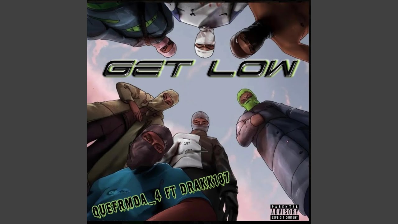 Get low (feat. Drakk187)