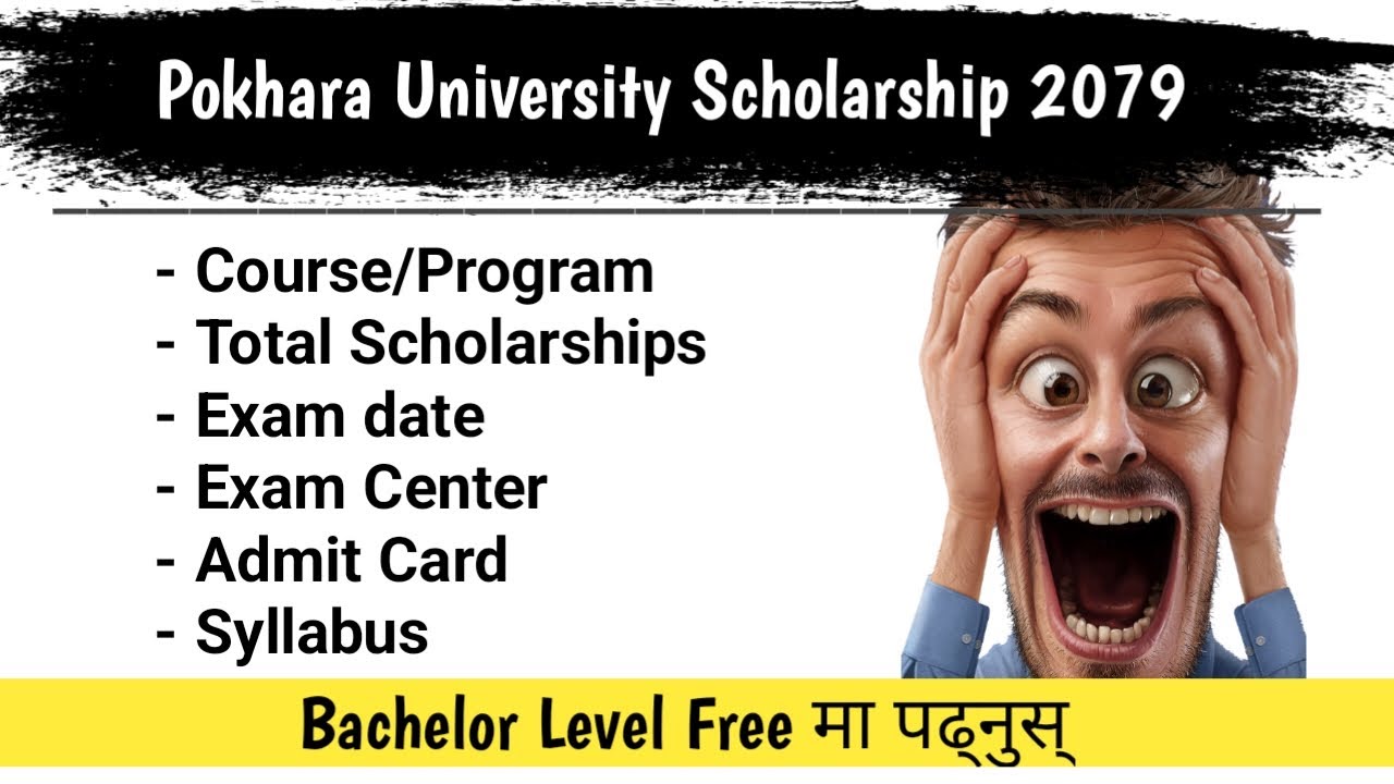 +2 पछी Full Scholarship मा पढ्नुस - Pokhara University Scholarship 2079 - PU Scholarship 2022