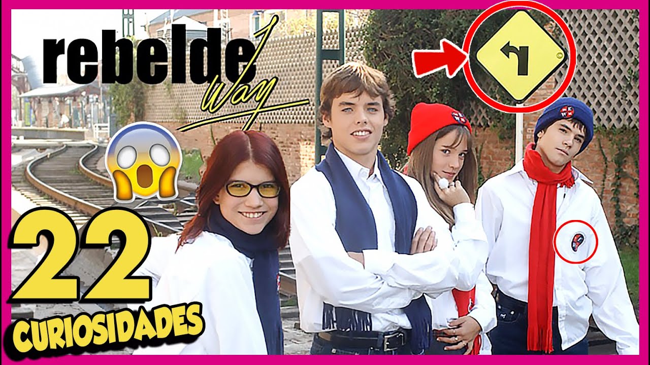 22 Curiosidades de REBELDE WAY