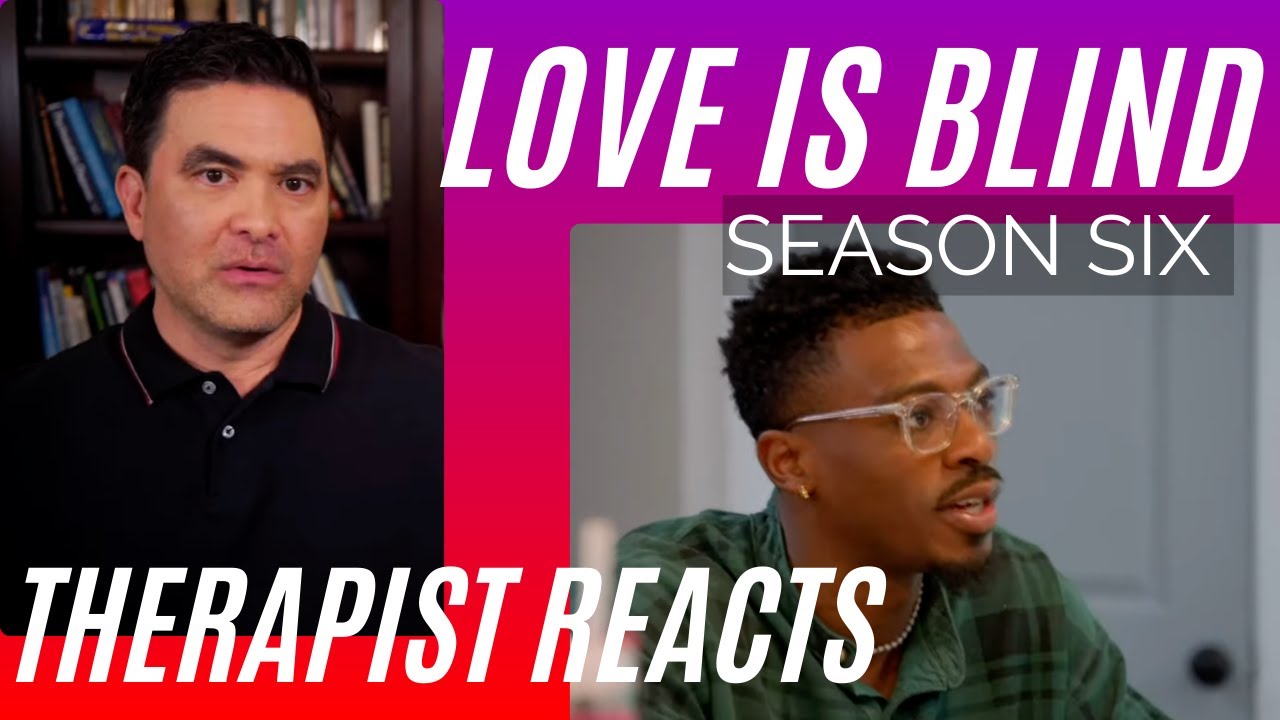Love Is Blind - Cheating worries - Season 6 #65 - Therapist Reacts