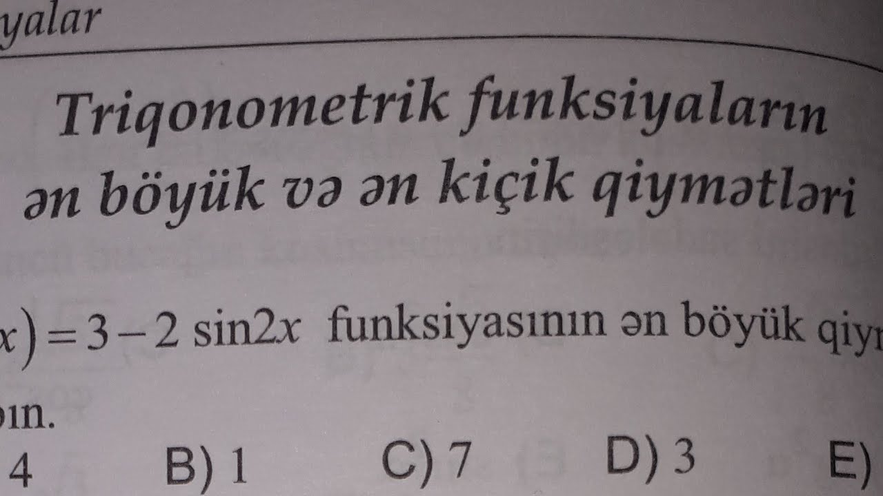 Triqonometrik funksiyaların ən böyük və ən kiçik qiymətləri. Triqonometrik funksiyalar