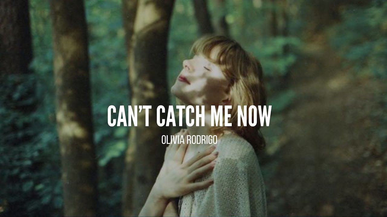 Can't catch me now - Olivia Rodrigo (Sub Español - Lyrics)