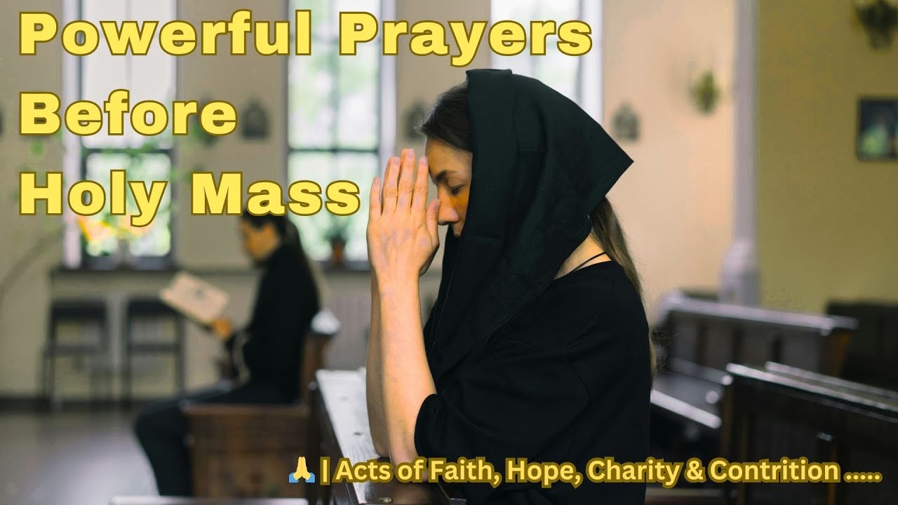 Preparation and Powerful Prayers Before Holy Mass 🙏 #prayersbeforemass, #catholicprayers, #holymass