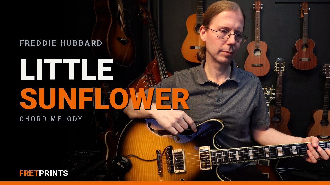 Little Sunflower (Freddie Hubbard) Chord Melody Guitar Lesson