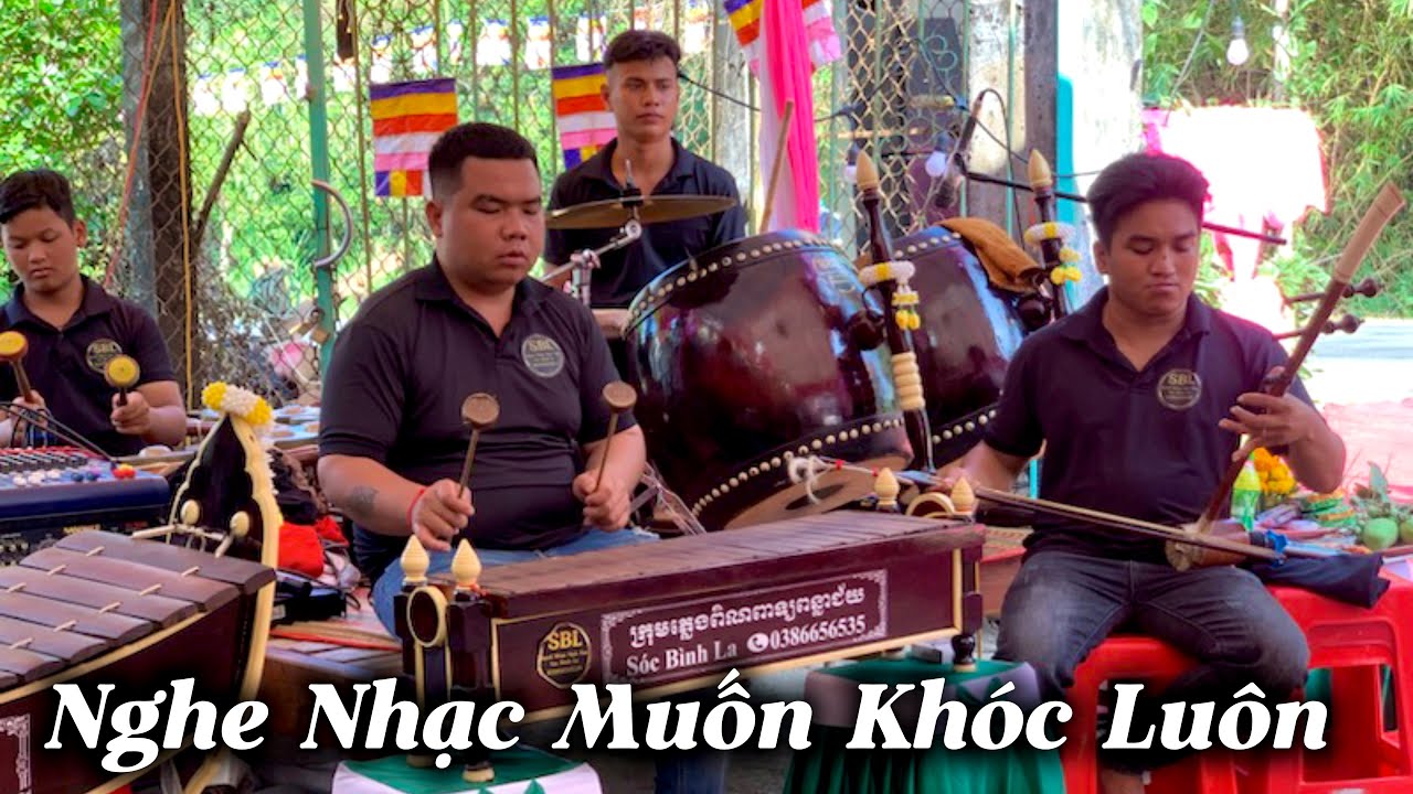 SBL- ក្រុមភ្លេងពិណពាទ្យ សុខ ពន្លាជ័យ / Pleng Pinpeat Soc Binh La / Nghe Nhạc Muốn Khóc Luôn 