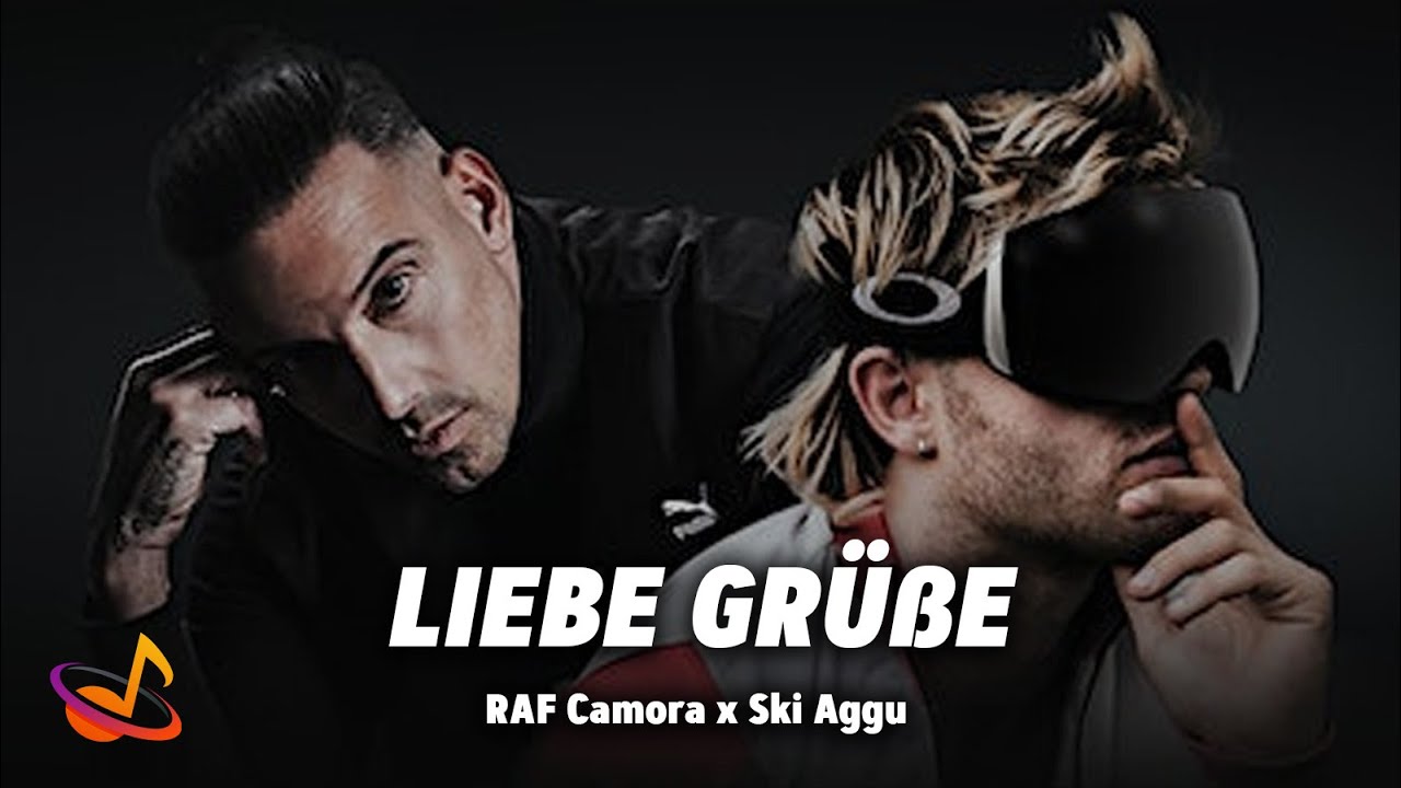 RAF Camora x Ski Aggu - LIEBE GR&Uuml;&szlig;E [Lyrics]