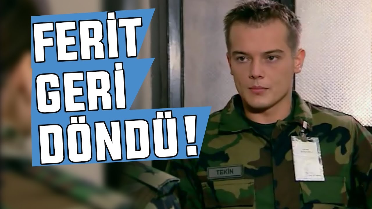 Ferit Geri Döndü!
