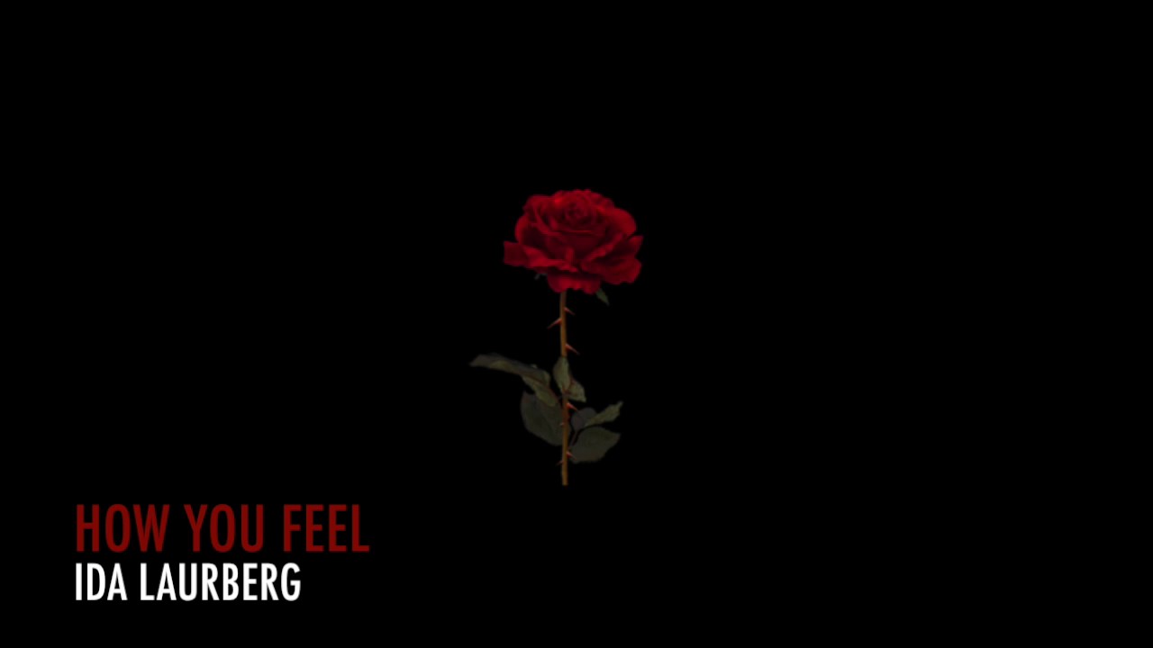 How You Feel - Ida Laurberg (original)