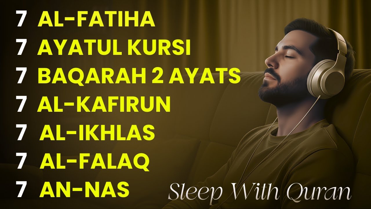 Beautiful Quran Before Sleep ✦ Al-Fatiha, Ayatul Kursi, Kafirun, Al-Ikhlas, Al-Falaq, An-Nas ✦ NOOR