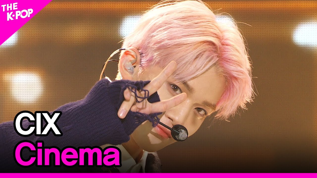 CIX, Cinema (씨아이엑스, Cinema) [THE SHOW 210202-Premiere]